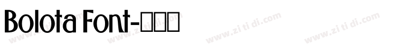 Bolota Font字体转换 Bolota Font字体转换